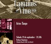 TANGO POR LOS CAMINOS DEL VINO 